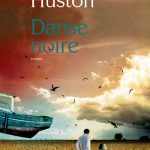 Une plongée en Irlande et au Canada avec Danse noire de Nancy Huston –  #MRL2013